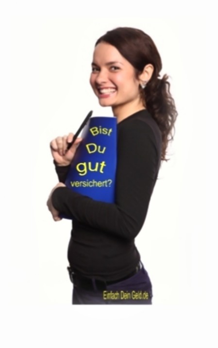 Bist Du gut versichert?